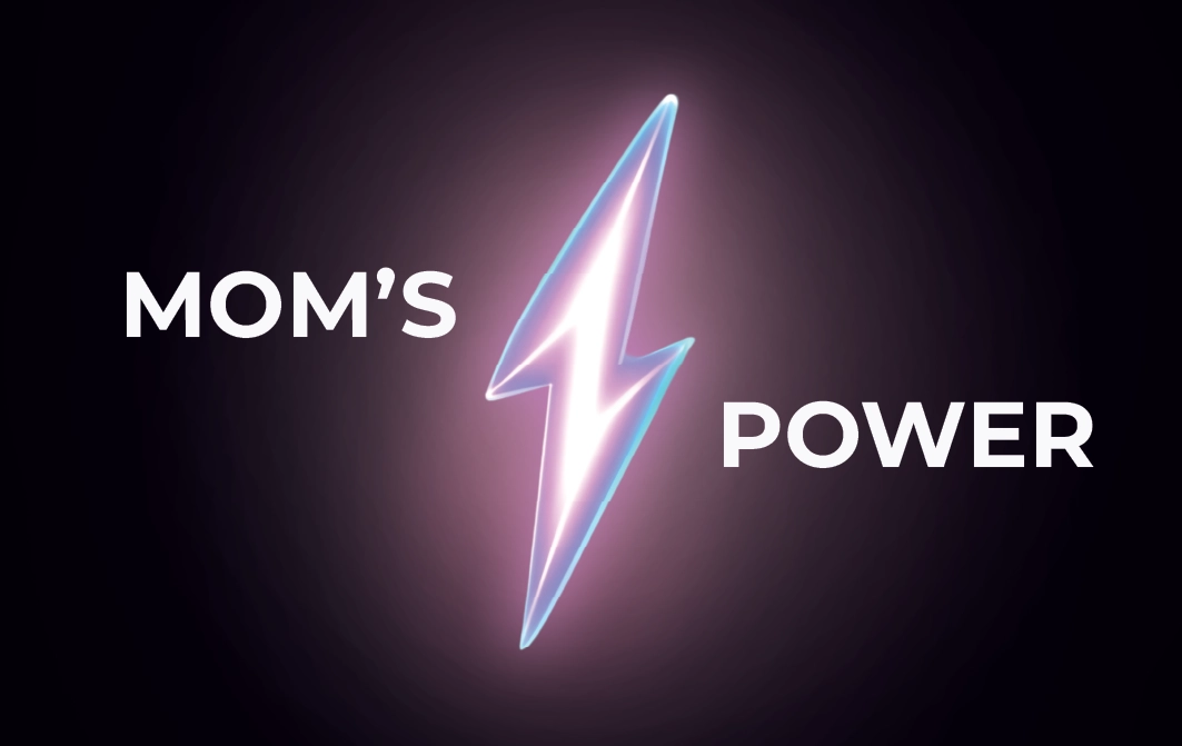 Mom's power